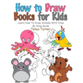 How to Draw Books for Kids: Learn How to Draw Animals with Step by Step Guide