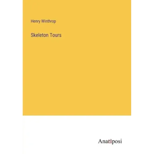 Skeleton Tours
