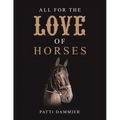 All for the Love of Horses