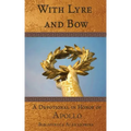 With Lyre and Bow: A Devotional in Honor of Apollo