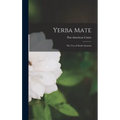 Yerba Mate: The Tea of South America