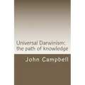 Universal Darwinism: The path of knowledge