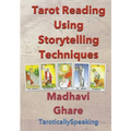 Tarot Reading Using Storytelling Techniques