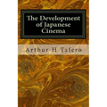 The Development of Japanese Cinema