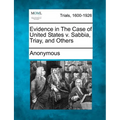 Evidence in the Case of United States V. Sabbia, Triay, and Others