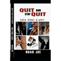 QUIT And Stay QUIT: YES you CAN