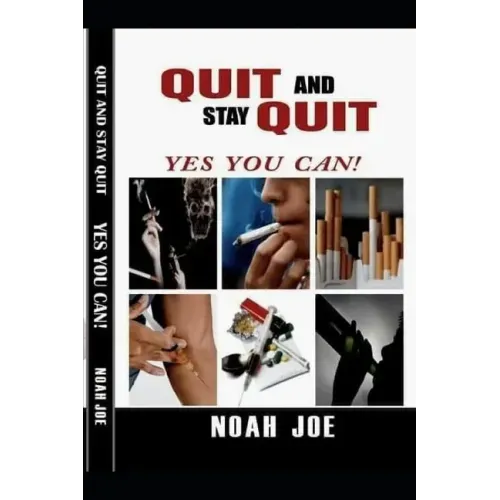 QUIT And Stay QUIT: YES you CAN