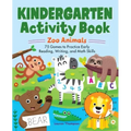 Kindergarten Activity Book: Zoo Animals: 75 Games to Practice Early Reading, Writing, and Math Skills
