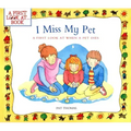 I Miss My Pet: A First Look at When a Pet Dies