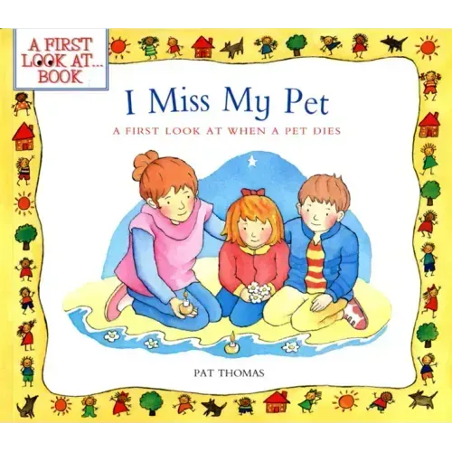 I Miss My Pet: A First Look at When a Pet Dies