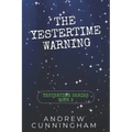 The Yestertime Warning: A Novel of Time Travel