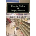 Empty Aisles & Empty Hearts