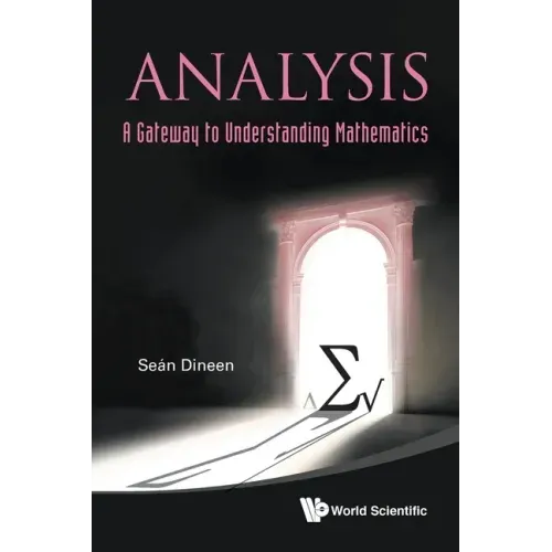 Analysis: A Gateway to Understanding Mathematics