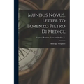 Mundus Novus. Letter to Lorenzo Pietro di Medici;