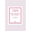 Tips: Music Activities in Early Childhood