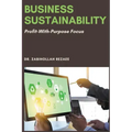 Business Sustainability: Profit-With-Purpose Focus