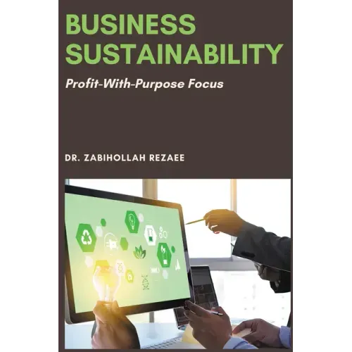 Business Sustainability: Profit-With-Purpose Focus