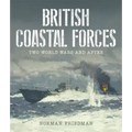 British Coastal Forces: Two World Wars and After