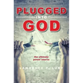 Plugged into God - the ultimate power source