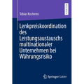 Lenkpreiskoordination Des Leistungsaustauschs Multinationaler Unternehmen Bei Währungsrisiko