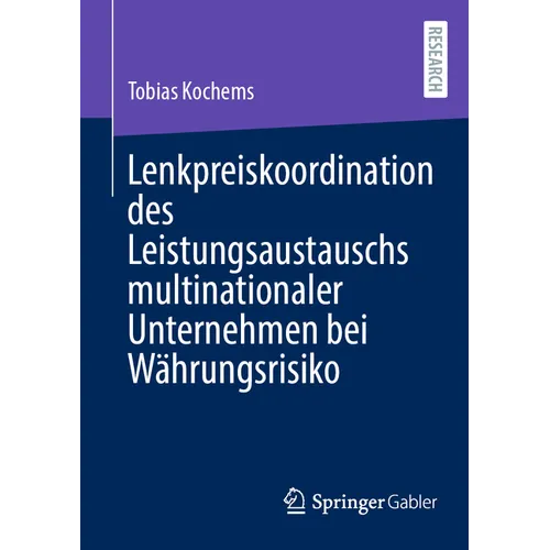 Lenkpreiskoordination Des Leistungsaustauschs Multinationaler Unternehmen Bei Währungsrisiko