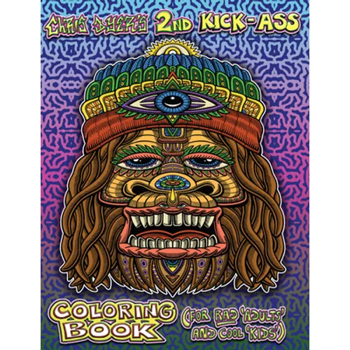 Chris Dyer's 2nd Kick-Ass Coloring Book: For Rad 'Adults' and Cool 'Kids'