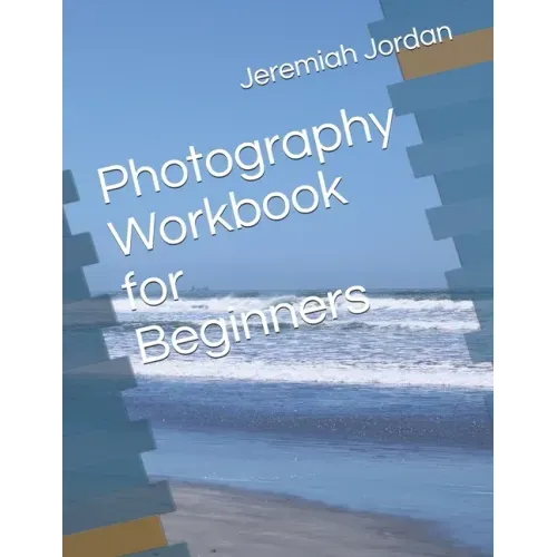 Photography Workbook for Beginners