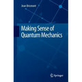 Making Sense of Quantum Mechanics