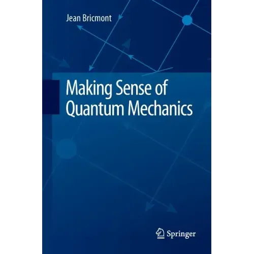 Making Sense of Quantum Mechanics
