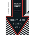 The Fall of Public Man