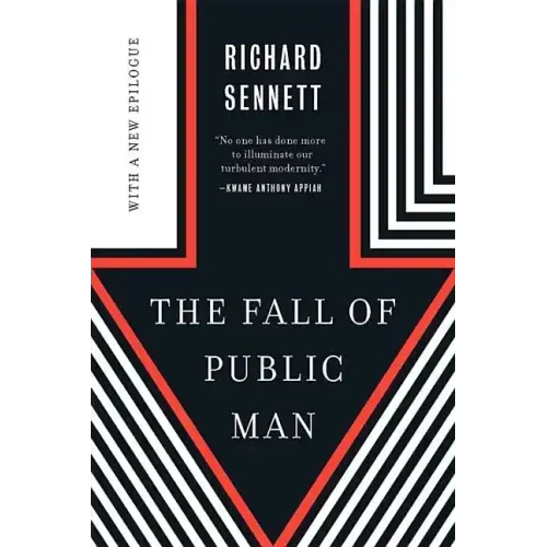 The Fall of Public Man