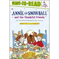 Annie and Snowball and the Thankful Friends: Ready-To-Read Level 2