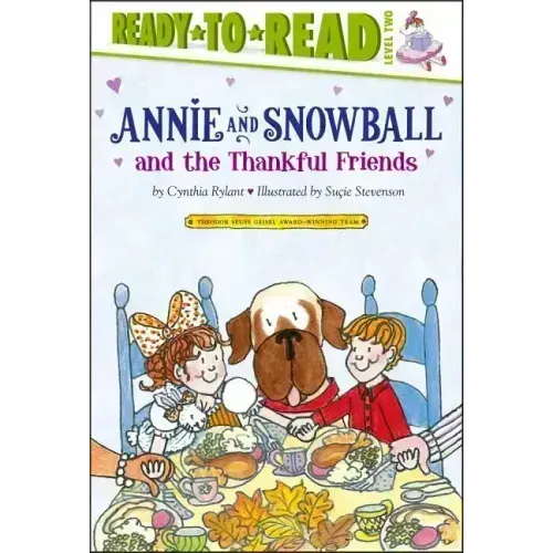 Annie and Snowball and the Thankful Friends: Ready-To-Read Level 2