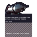 Guidebook for the Design of ASME Section VIII Pressure Vessels