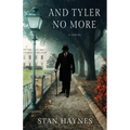 And Tyler No More