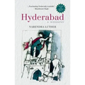 Hyderabad: Memoirs of a City