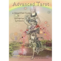 Advanced Tarot: A Simplified Guide to Universal Symbols
