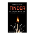 The Mens Guide To Tinder: The Essential Manual For Tinder, Dating & Hookups