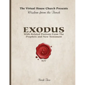 Wisdom From The Torah Book 2: Exodus: With Portions From the Prophets and New Testament