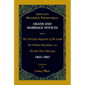 Associate Reformed Presbyterian Death and Marriage Notices from The Christian Magazine of the South, The Erskine Miscellany, and The Due West Telescop