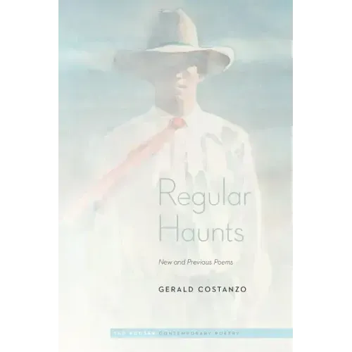 Regular Haunts: New and Previous Poems