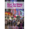 Must We Mean What We Say?