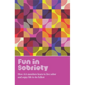 Fun in Sobriety: Learning to Live Sober and Enjoy Life to Its Fullest