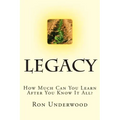 Legacy: How Much Can You Learn After You Know It All?