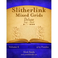 Slitherlink Mixed Grids Deluxe - Easy to Hard - Volume 6 - 474 Puzzles