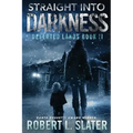 Straight Into Darkness