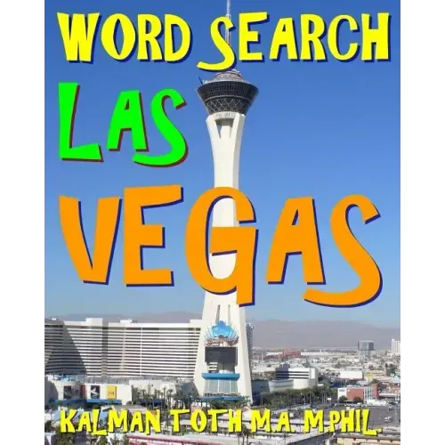 Word Search Las Vegas: 300 Amazing & Difficult Themed Puzzles