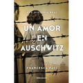 Un Amor En Auschwitz / A Lovein Auschwitz
