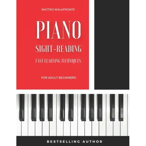 Piano Sight-Reading for Adult Beginners: Fast Learning Techniques (Level 1)