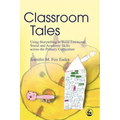 Classroom Tales: Using Storytelling to Build Emotional, Social and Academic Skills Across the Primary Curriculum